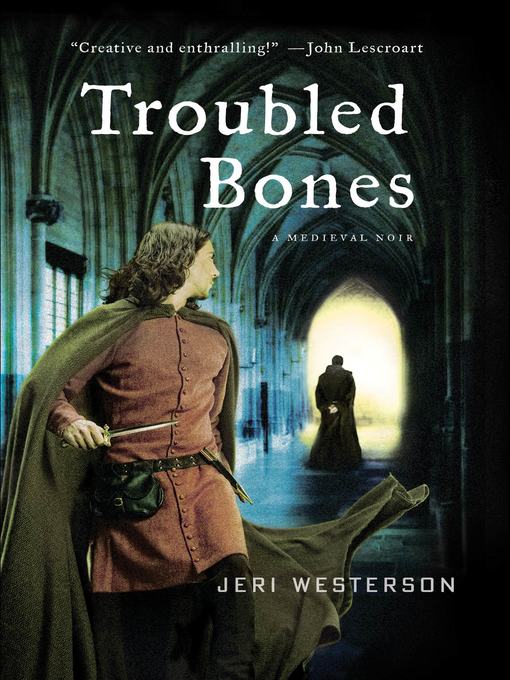 Title details for Troubled Bones by Jeri Westerson - Wait list